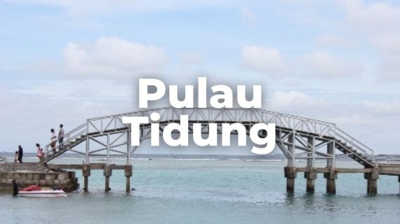 Pulau Tidung | Paket Tour Wisata dan Open Trip Pulau Tidung 2023